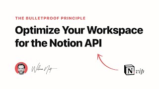  - Optimize Your Workspace for the Notion API