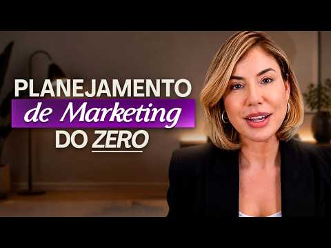 Como Fazer um Planejamento de Marketing REALMENTE Estratégico