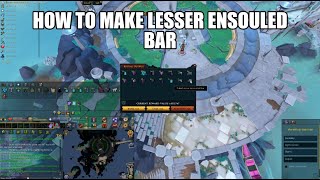 How to make lesser ensouled bar | Runescape 3
