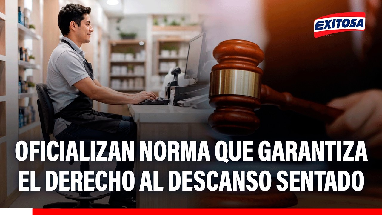 🔴🔵 Oficializan la 'Ley Silla': Norma garantiza el derecho al descanso sentado