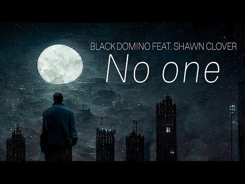 No One feat. Shawn Clover [Promo Music Video]