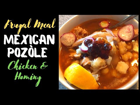 MEXICAN POZOLE | HOMINY AND CHICKEN SOUP, Quick, easy, and budget-friendly meal.