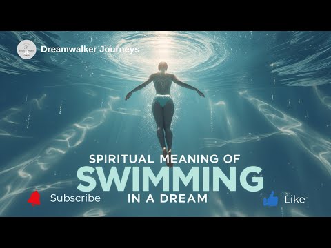 Spiritual Meaning of Swimming in a Dream | Emotions, Spiritual Flow & Inner Healing