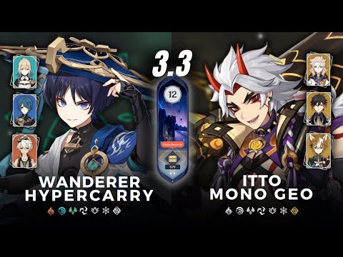 C1 WANDERER HYPERCARRY & C0 ITTO MONO GEO | Floor 12 | Genshin Impact 3.3 NEW Spiral Abyss