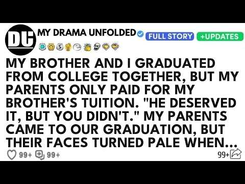 My Parents Paid For My Brother’s College But Not Mine. At Graduation, Their Faces Went Pale When...