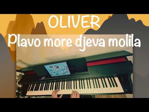 Oliver - Plavo more djeva molila (piano cover)
