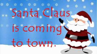 Santa Claus is Coming to Town (with lyrics)