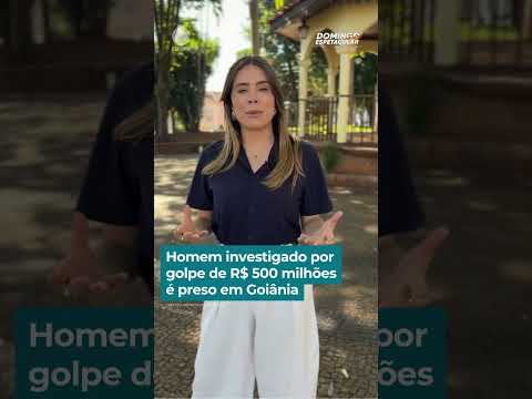 Homem investigado por golpe de R$ 500 milhões é preso em Goiânia | #DomingoEspetacular #shorts