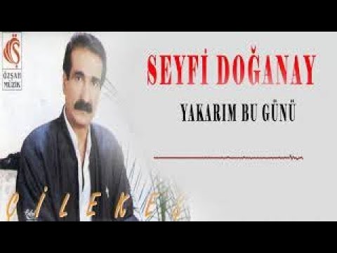 Seyfi Doğanay - Yakarım Bu Günü | Çilekeş | © Şah Plak