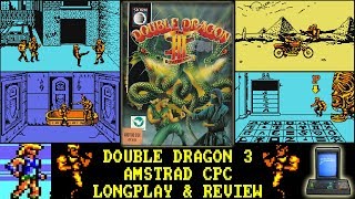 [AMSTRAD CPC] Double Dragon 3 - Longplay & Review