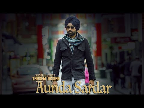 Aunda Sardar (Full Video) | Tarsem Jassar | Punjabi Songs 2016 | Vehli Janta Records