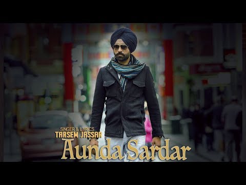 Aunda Sardar (Full Video) | Tarsem Jassar | Latest Punjabi Songs 2016 | Vehli Janta Records