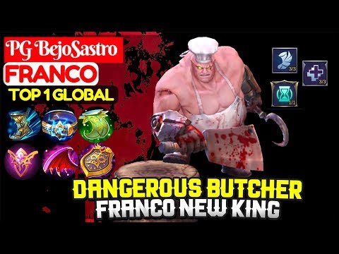 Dangerous Butcher, Franco New King [ Top 1 Global Franco ] PG BejoSastro Franco - Mobile Legends Video