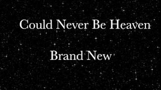 Kinetic Typography Brand New - Could Never Be Heaven