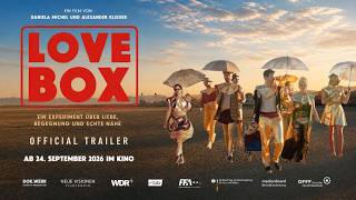 THE LOVEBOX EXPERIENCE | Ein Experiment über Liebe und echte Begegnung (Offizieller Trailer)