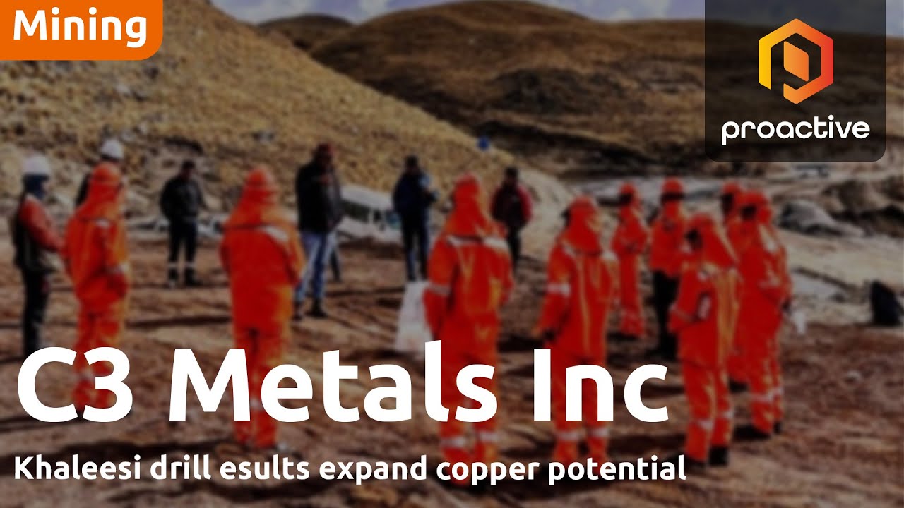 C3 Metals confirms broad Copper mineralization at Khaleesi Project