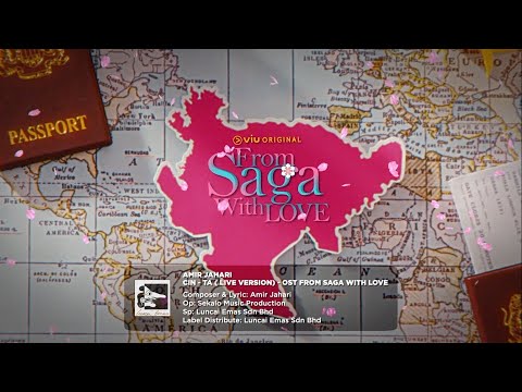 AMIR JAHARI - CIN-TA (LIVE VERSION) - OST FROM SAGA WITH LOVE  - OFFICIAL MUSIC VIDEO