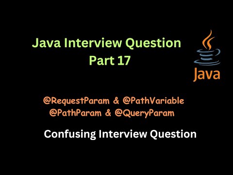 Requestparam Pathvariable Pathparam And Queryparam Annotations Interview Question Part 17