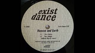 Heaven And Earth - Very Happy (Ballistic Mystic Remix)