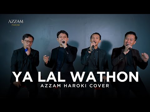 YAA LAL WATHON - KH. WAHAB CHASBULLAH | AZZAM HAROKI COVER