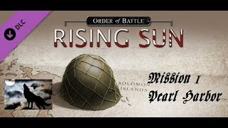 Order of Battle Rising Sun Mission 1 Pearl Harbor