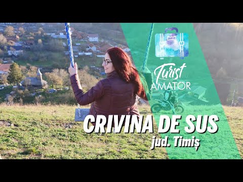 Crivina de Sus - Un balansoar in varf de deal, un Sfinx de Banat si o biserică de lemn