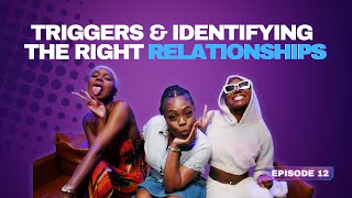 Daz It Daz All - Triggers & Identifying the Right Relationships