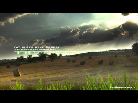 Fatboy Slim & Riva Star - Eat Sleep Rave Repeat (Teamworx Remix)