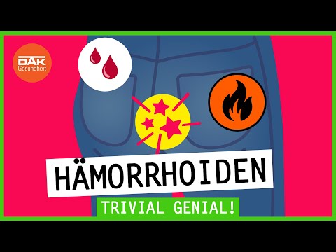 Hämorrhoiden – wenn's am Po juckt und brennt | Trivial Genial | DAK-Gesundheit