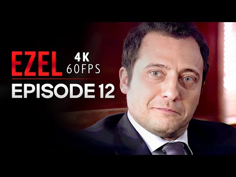 Ezel 4K Episode 12 | Turkish Series with English Subtitles