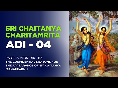 CC Adi 04 Part 3 (Verse 66 - 136)