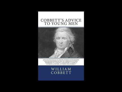 Cobbett's Advice to Young Men: And (Incidentally) to Young Women in the Middle by William Cobbett — free full audiobook