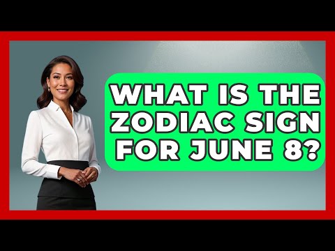 What Is The Zodiac Sign For June 8? - Astrology Awakening