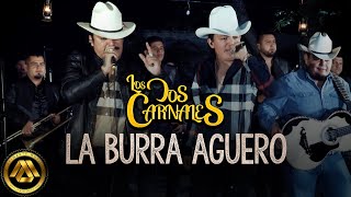 La Burra Agüero Music Video