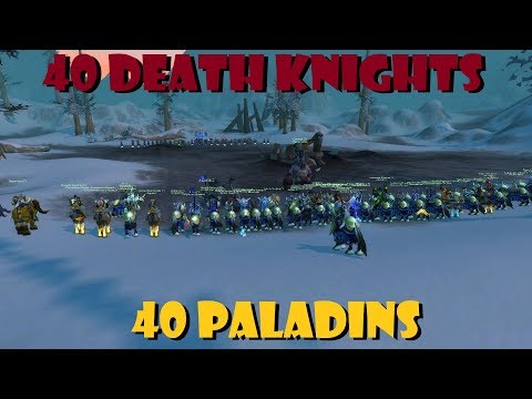 40 Paladins VS 40 Death Knights