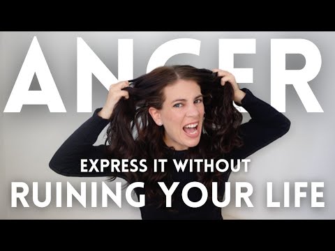 How To Express Anger Clearly (Without Ruining Your Life)