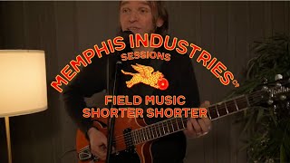 Music video thumbnail preview for Shorter Shorter (Memphis Industries Sessions) by Field Music