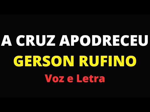 A Cruz - Gerson Rufino