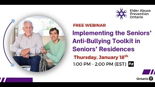 Implementing the Seniors’ Anti-Bullying Toolkit in Seniors’ Residences