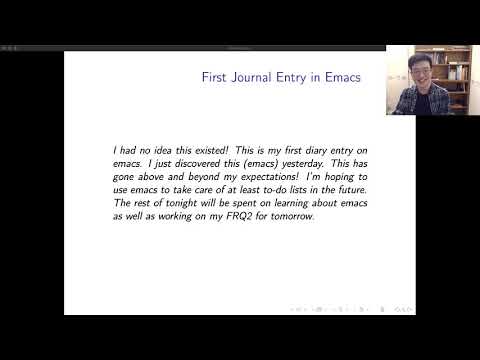 EmacsConf 2020 - 26 - Emacs as a Highschooler: How It Changed My Life - Pierce Wang