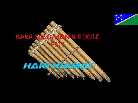 Baka solomon x Eddie Fiti_Hari Kiamat