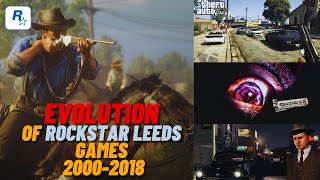 Evolution of Rockstar Leeds Games  2000-2018