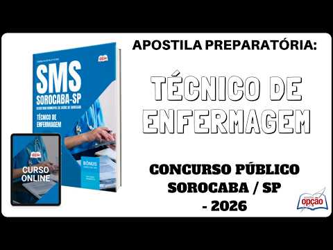 Apostila Técnico de Enfermagem - Concurso da Prefeitura de Sorocaba / SP - 2026