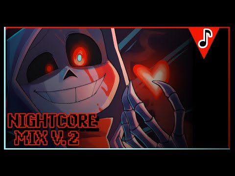 [UT/AU Nightcore Mix V.2] SharaX - Infamous, Monstrueux & V.I.P.
