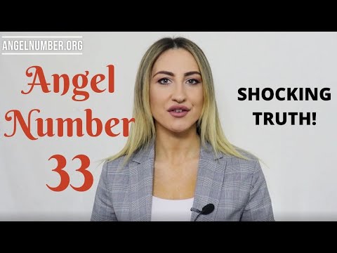 33 Angel Number - What the Angels Tell Me?