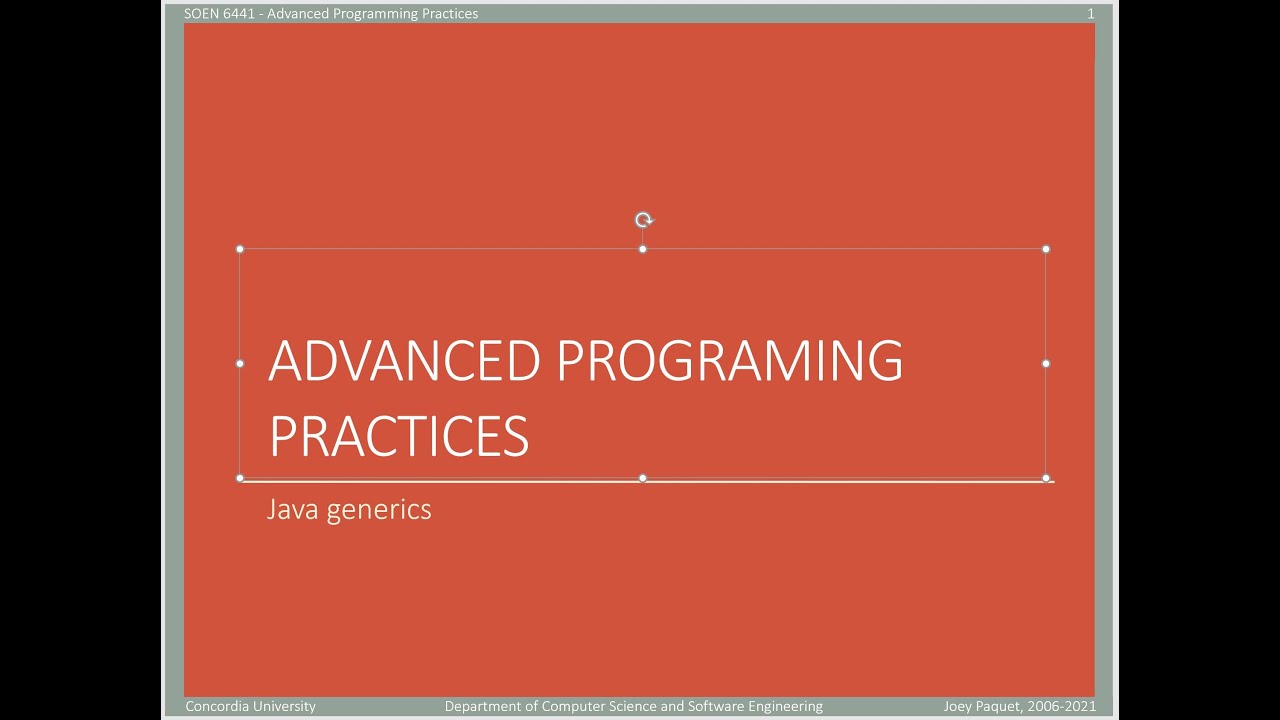 SOEN6441 - Advanced Programming Practices - week 12 - Java Generics