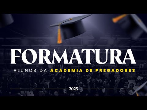🎓 LIVE DE FORMATURA TEOLOGIA 2025 | ACADEMIA DE PREGADORES — Curso Básico, Médio e Bacharel