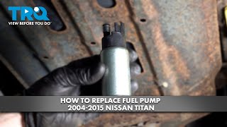 How to Replace Fuel Pump 2004-2015 Nissan Titan