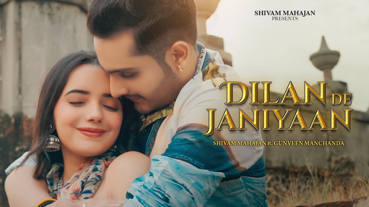 Dilan De Janiyaan Lyrics | Shivam Mahajan