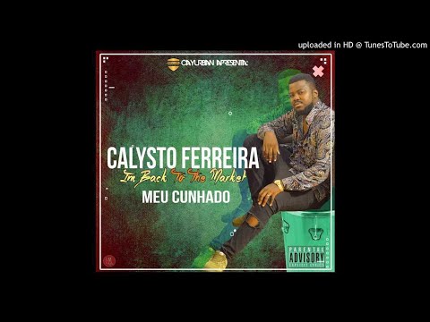 Calysto Ferreira - Meu Cunhado